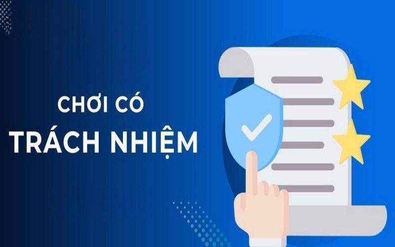 Quy định của chính sách chơi cá cược có trách nhiệm 